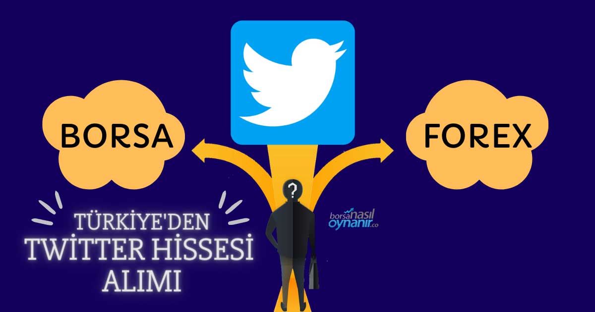 Türkiye'den Twitter Hissesi Alınır mı? Nasıl Alınır?