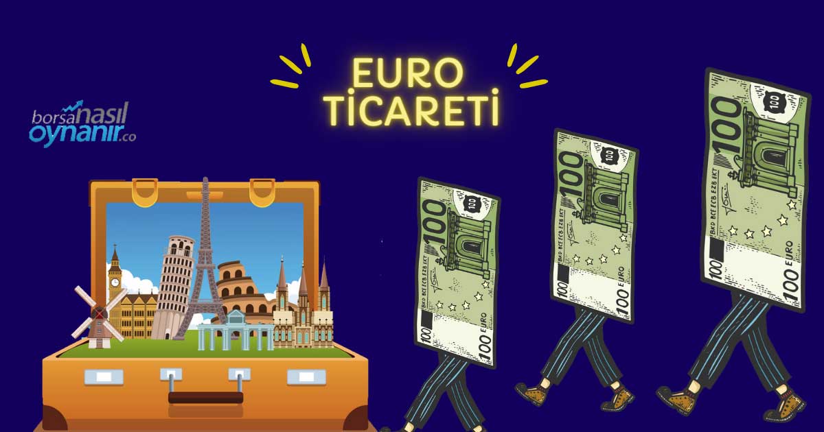 Euro Ticareti – İnternetten Euro Alım Satım İşlemleri
