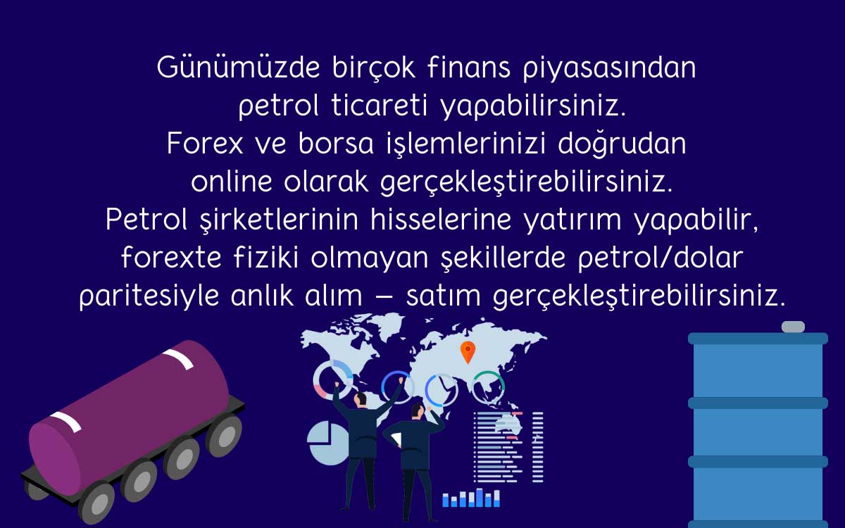 Forexte Petrol Ticareti Hakkında Genel Bilgiler