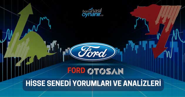 Ford Otosan (FROTO) Hisse Senedi Yorumları, Günlük Tahminler ve Analizler