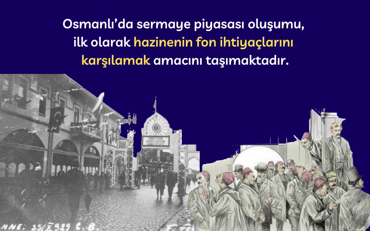 Osmanlı Döneminde Sermaye Piyasaları