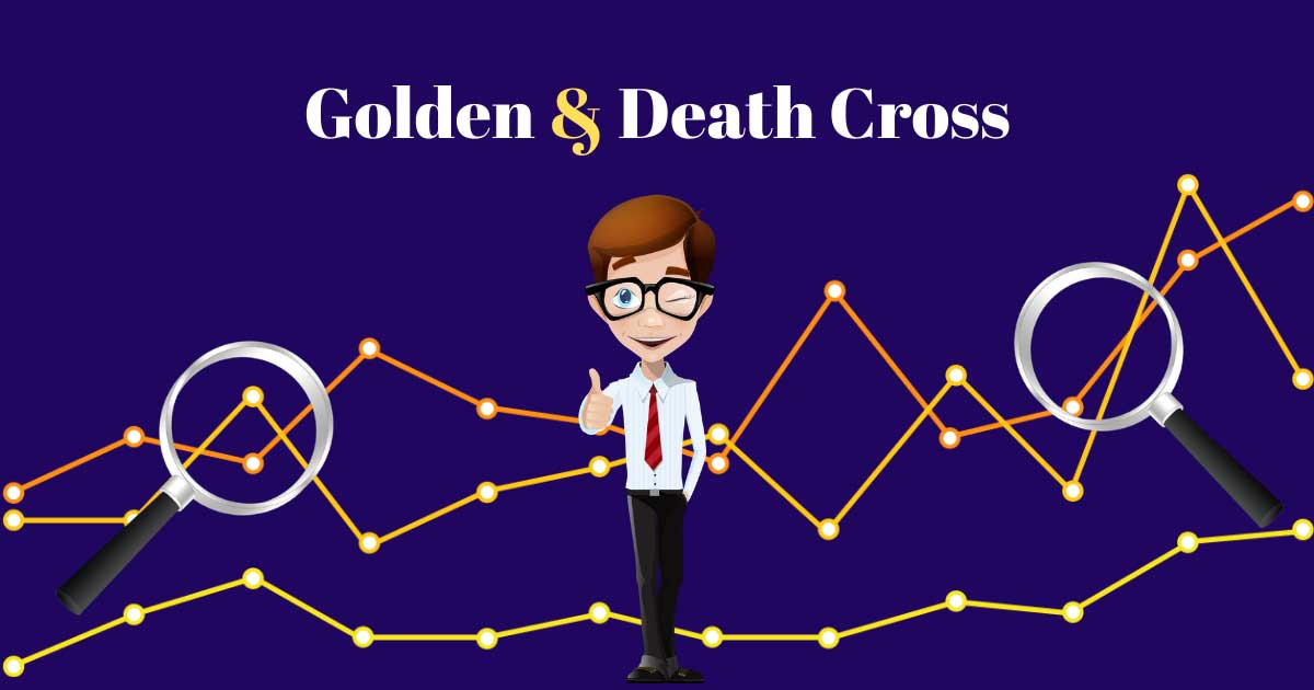Golden ve Death Cross Nedir? Nasıl Yorumlanır?