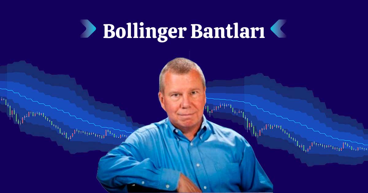 Bollinger Bantları Nedir? Nasıl Kullanılır?