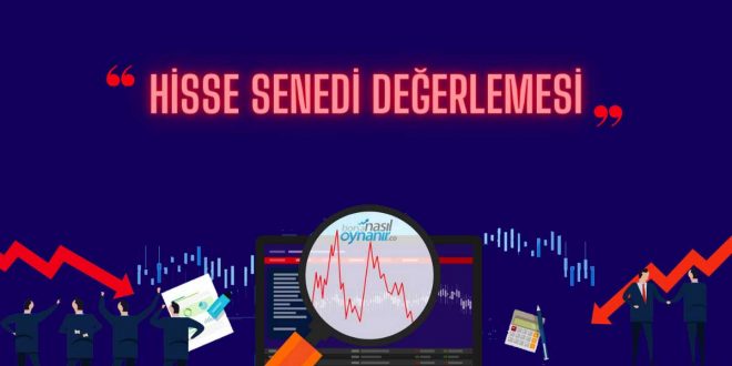 Hisse Senetleri | BorsaNasilOynanir.co